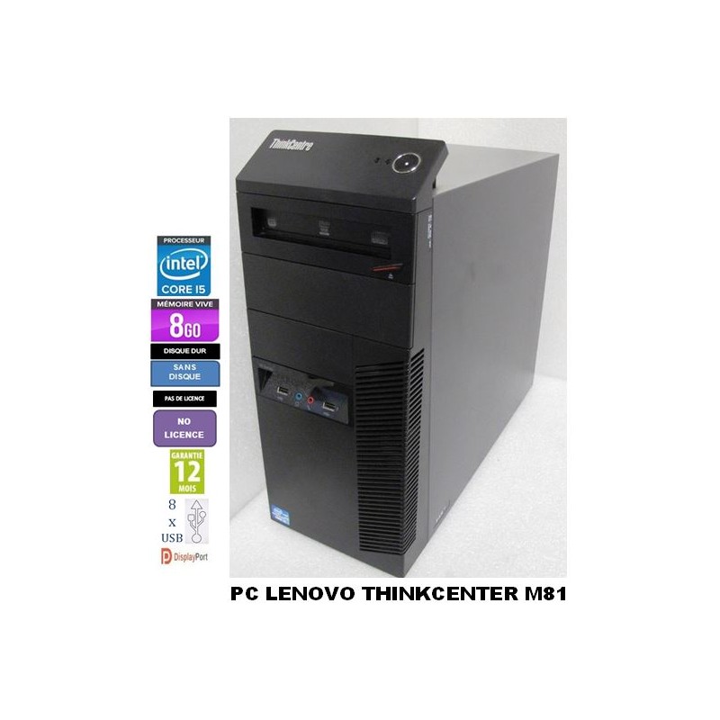 Lenovo ThinkCentre M81 5048 Tower Core i5-2400 3.1Ghz 8Go Sans disque Sans Licence_DP 8xUSB