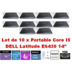 Lot de 10 x PC Portable DELL Latitude E6430 Core I5 3ème Gen, 4Go RAM, SANS DISQUE DUR, Ni DVD, ni WEBCAM 