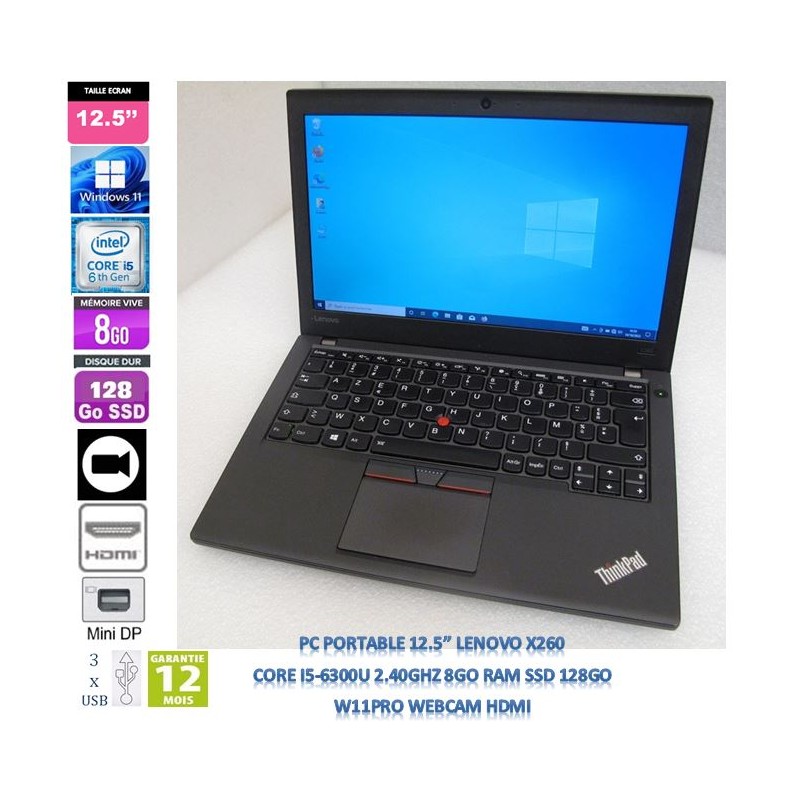 12.5" Laptop Lenovo X260 Core i5-6300U 2.4GHz, 8Go RAM, SSD128, W11, Webcam, no DVD, HDMI, mDP,3xUSB