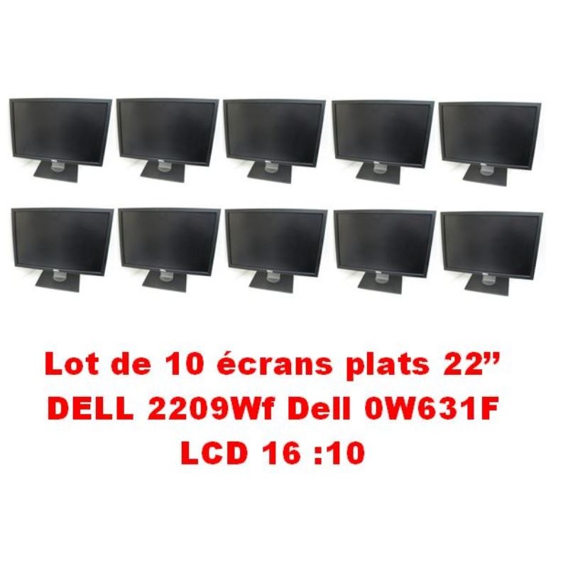 Lot de 10 x Ecran plat 22'' DELL 2209Wf Dell 0W631F LCD Ultrasharp 16:10