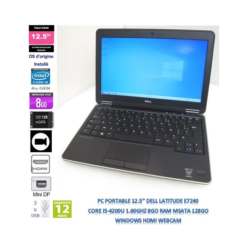 12.5'' Laptop Dell Latitude E7240 Core i5-4200u CPU 1.60GHz  8GB RAM SSD mSATA  128GB Windows HDMI - NO Webcam