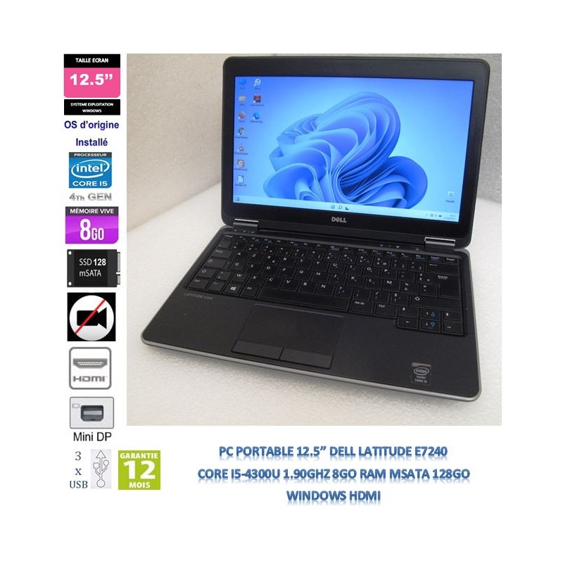 12.5'' Laptop Dell Latitude E7240 Core i5-4300 1.90GHz  8GB RAM SSD mSATA  128GB Windows HDMI MiniDP - NO Webcam