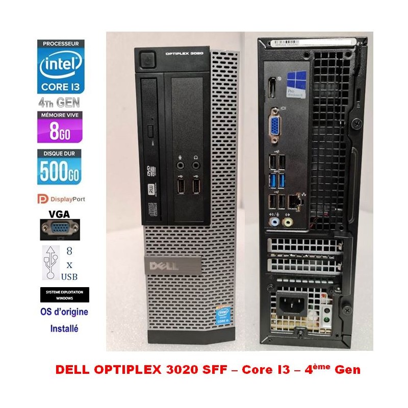 PC Dell Optiplex 3020 SFF i3-4130 3.4GHz 8Go 500Go Windows DP 8xUSB