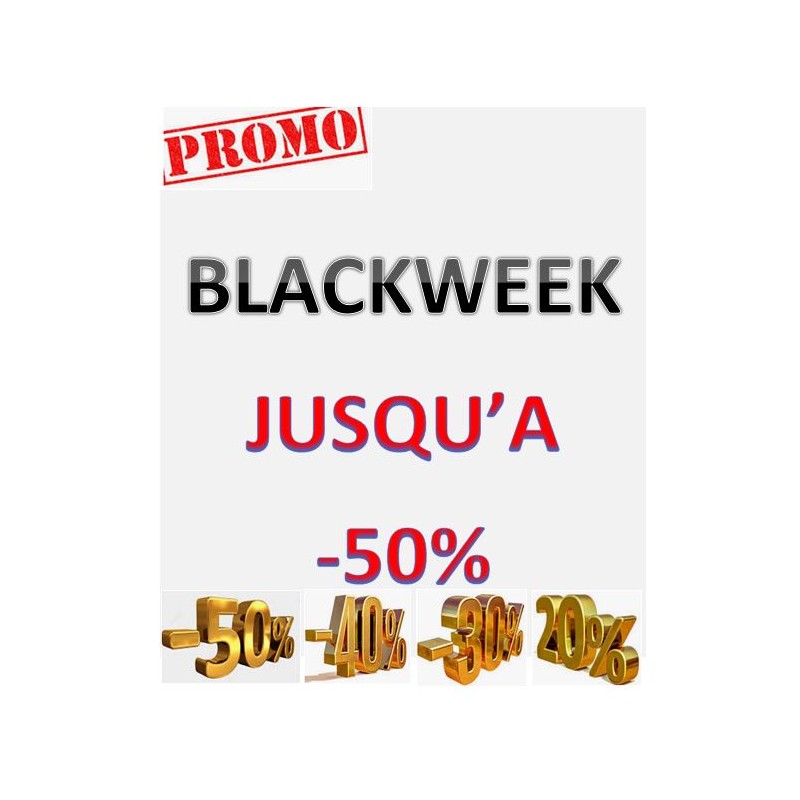 BLACKWEEK, Exceptionnal Discount up to 50% off...