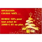 OPERATION COURSE DE NOËL : Remise Exceptionnelle jusqu'à -50%...